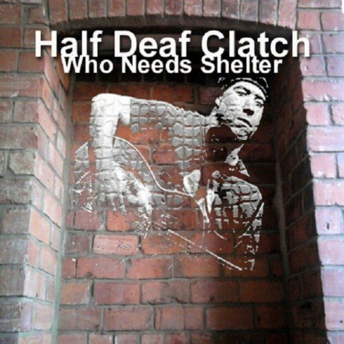 Half Deaf Clatch - Dancing In The Rain