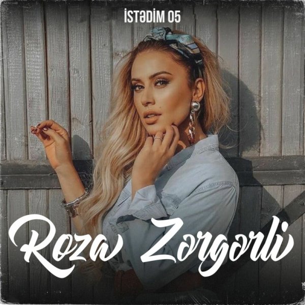 Roza Zərgərli - İstədim 05