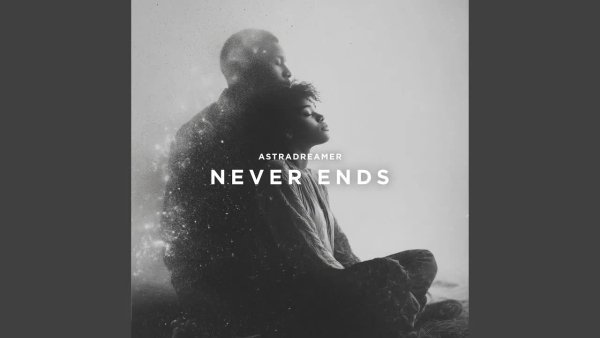 Astradreamer - Never Ends