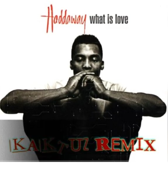 Haddaway - What Is Love (KaktuZ RemiX 2024)
