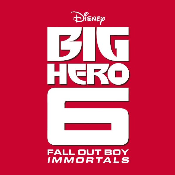 Fall Out Boy - Immortals End Credit Version From Big Hero 6