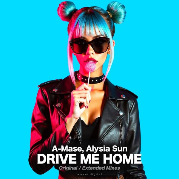 A-Mase &amp; Alysia Sun - Drive Me Home (2026)