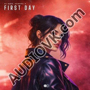 Dj Quba, Sandra K - First Day