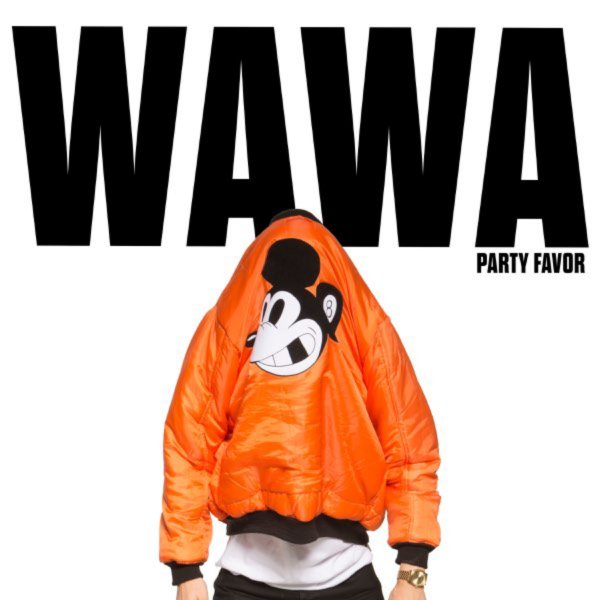 Party Favor - WAWA (Original Mix)