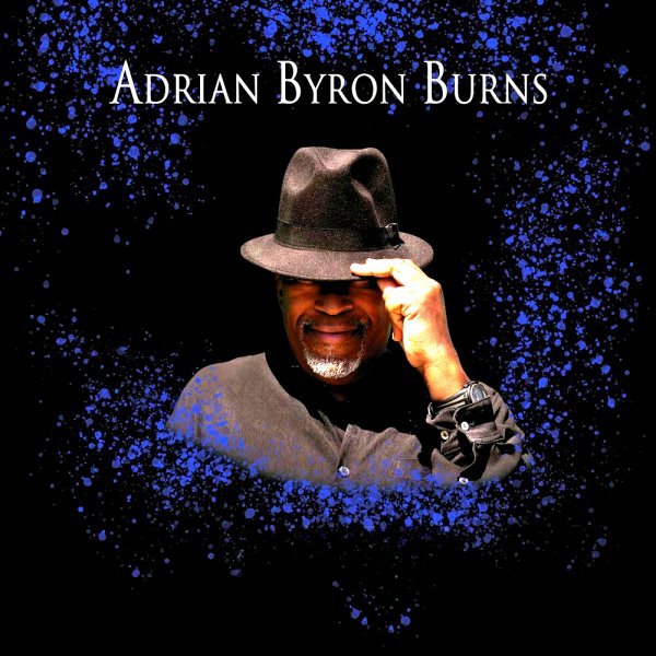 Adrian Byron Burns - More Than I Could Chew