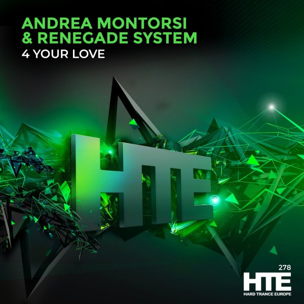 Andrea Montorsi, Renegade System - 4 Your Love (Extended Mix)