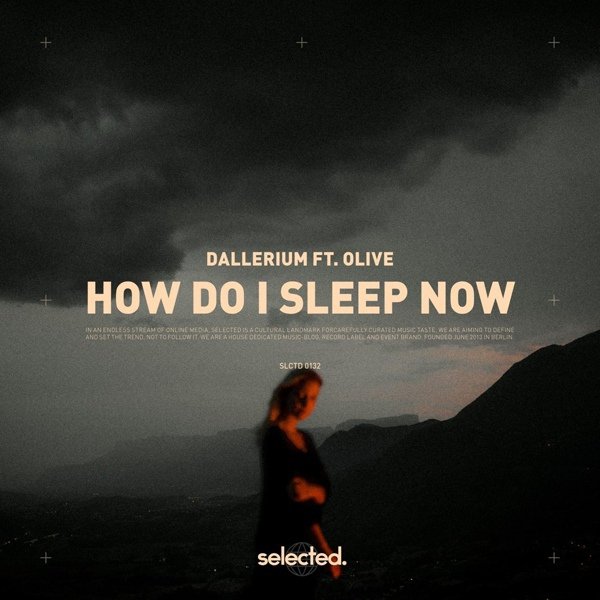 Dallerium feat. Olive - How Do I Sleep Now