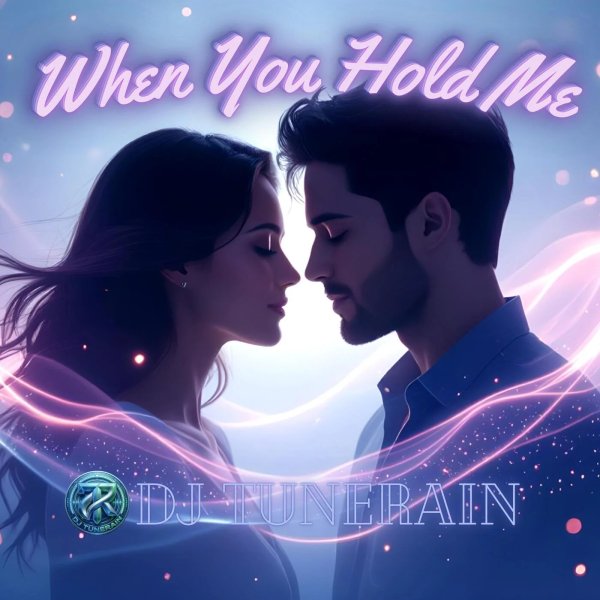 DJ TuneRain - When You Hold Me (Extended Progressive Trance Remix)