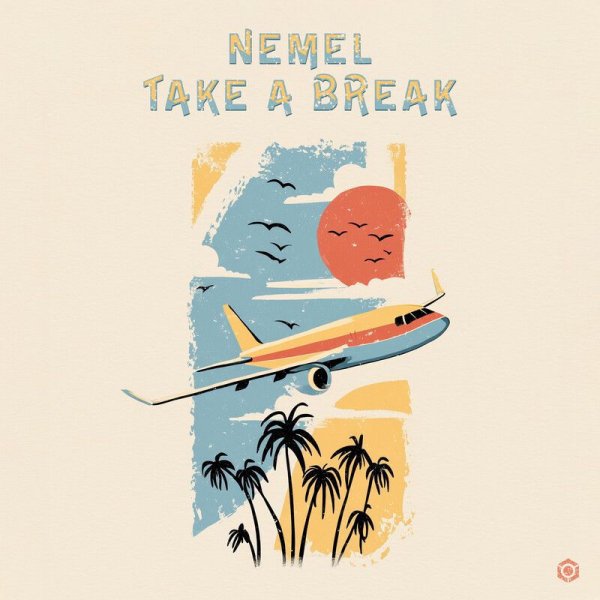 Nemel - Take A Break