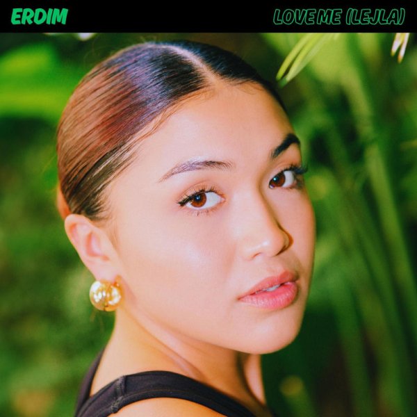 Erdim - Love Me (Lejla)