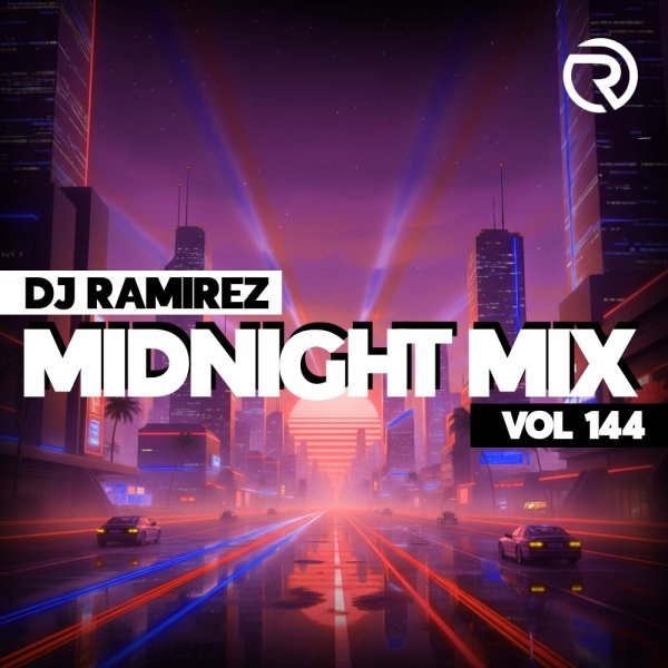 DJ Ramirez - Midnight Mix (Vol 144)