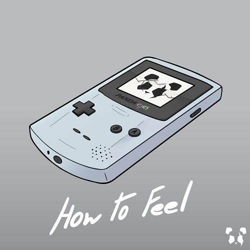 Panda Eyes - How To Feel