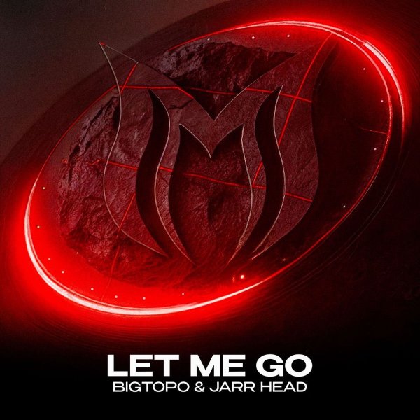 Bigtopo &amp; Jarr Head - Let Me Go
