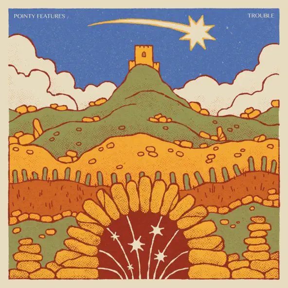 Pointy Features - Trouble