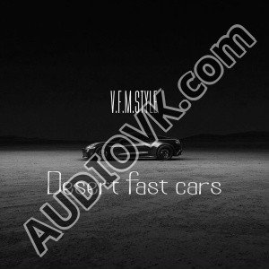 V.F.M.style - Desert fast cars