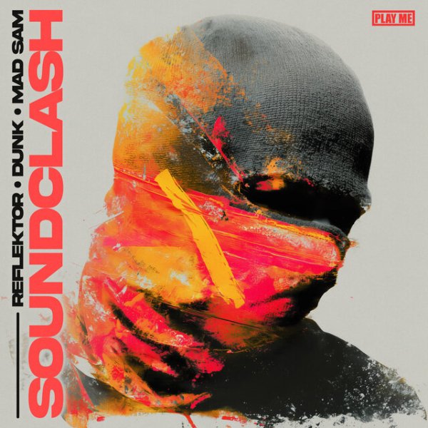 Reflektor, Dunk, Mad Sam - Soundclash