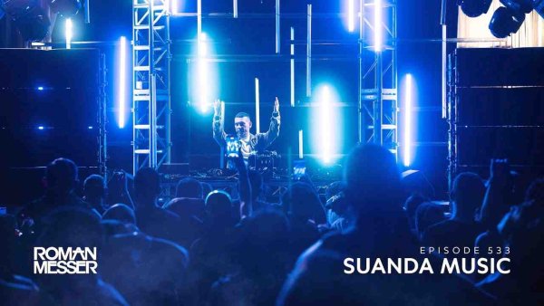 Roman Messer - Suanda Music 533 [#SUANDA]