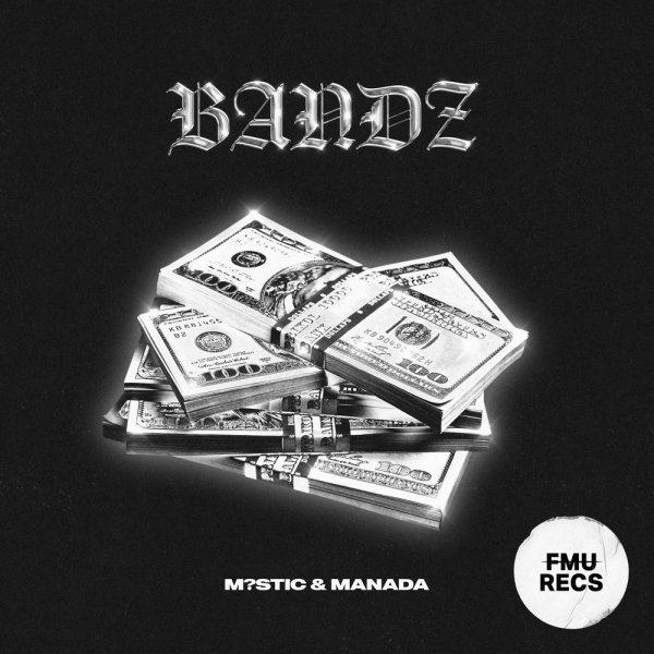 M?STIC, Manada - BANDZ