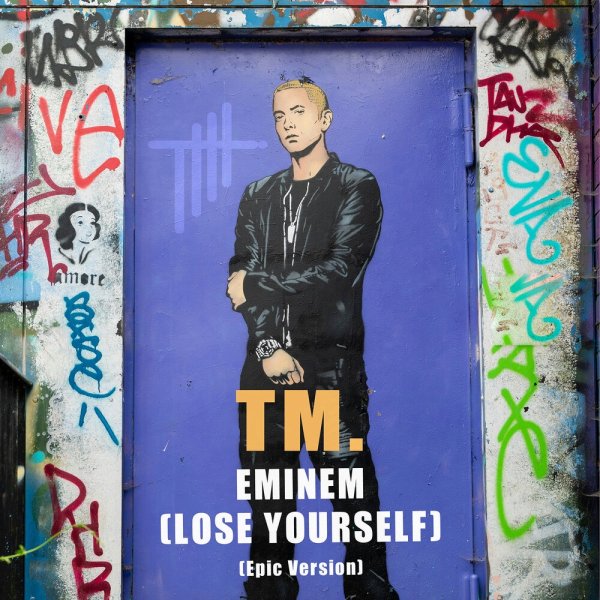 TM. - Eminem (Lose Yourself), Epic Version
