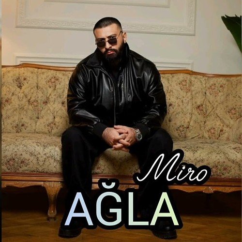 Miro - Ağla