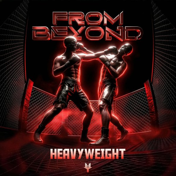 From Beyond - HEAVYWEIGHT