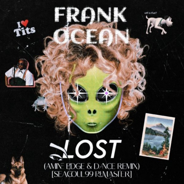 Frank Ocean - Lost (Amine Edge &amp; DANCE Remix)