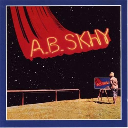 A.B.Skhy - You Upset Me Baby