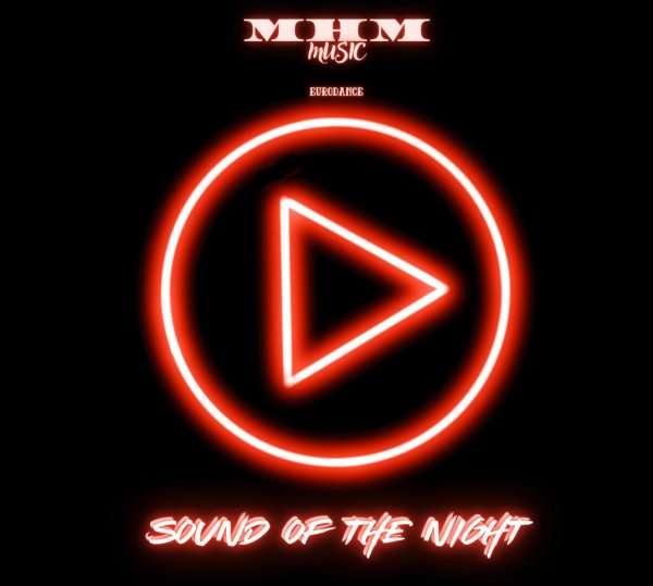M-H-M - Sound Of The Night