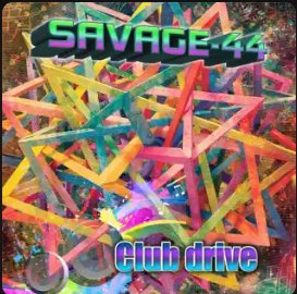 SAVAGE-44 feat Dj Eurodriver - Club drive