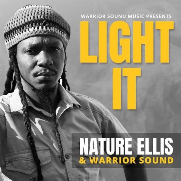 Warrior Sound, Nature Ellis, Nature Ellis - Light It