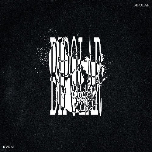 Kvrai - Kvrai - Bipolar