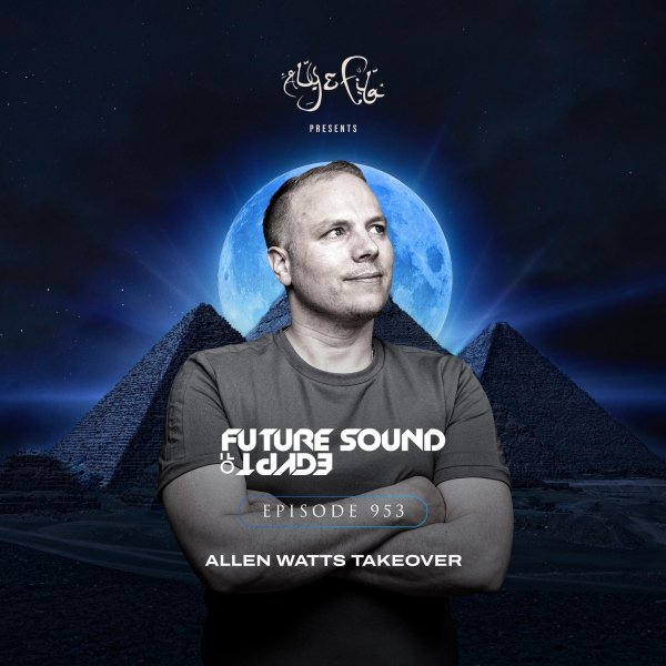 Aly and Fila Presents - Future Sound Of Egypt EP 953 (2026)