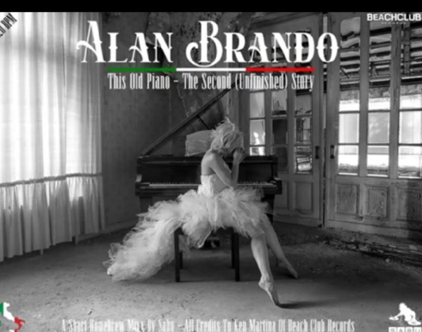 Alan Brando &amp; by Sabu - This Old Piano (The Second Unfinished Story A Brand New Track NG Italo Disco 2021)