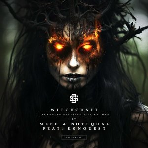 Meph, Notequal, Konquest - Witchcraft (Darkshire Festival Anthem 2024)