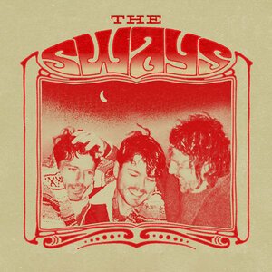 The Sways - Someday We Will Dream About Today