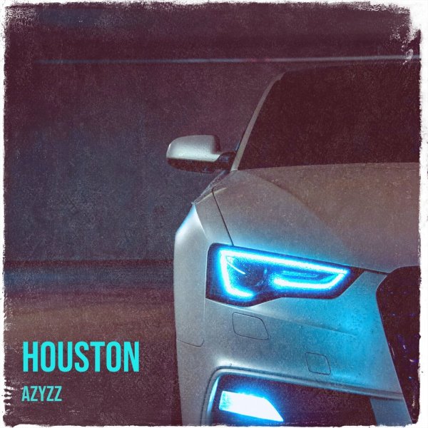 AZYZZ - Houston