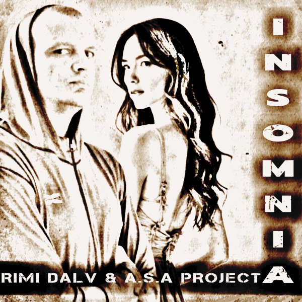 Rimi Dalv &amp; A.S.A Project - Insomnia