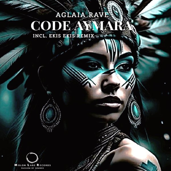 Aglaia Rave - Code Aymara (EKIS EKIS Remix)