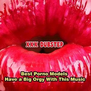 XXX Dubstep - Sex and Bass