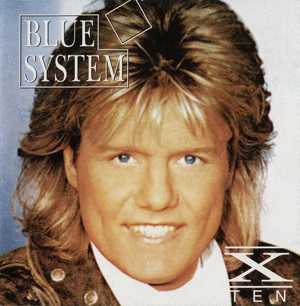Blue System - X - Ten (Full Album 1994)