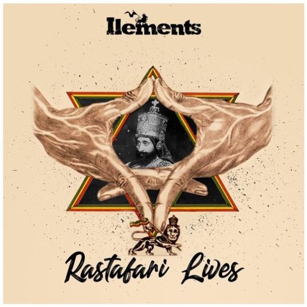 Ilements - Rastafari Lives
