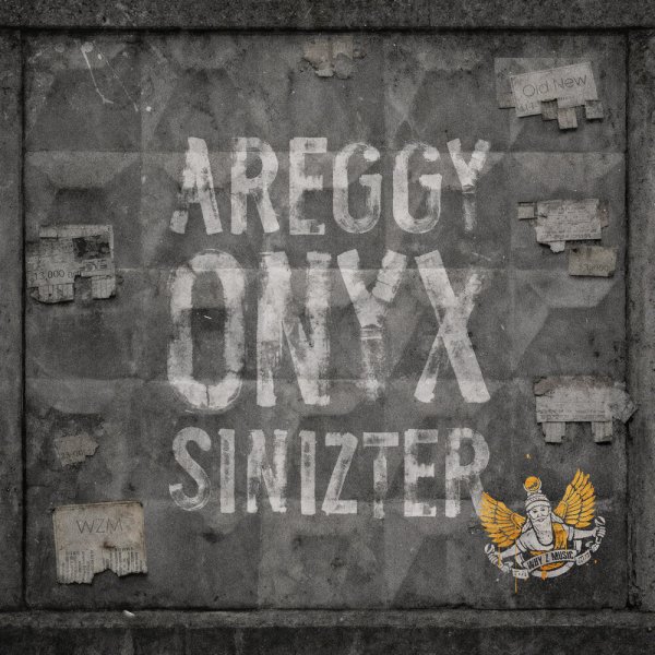 AREGGY, Onyx, Sinizter - New old