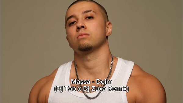 Massa - Doim (Dj Tab x Dj Zuxa Remix)