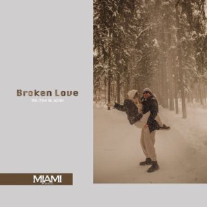 RILTIM &amp; Adik - Broken Love