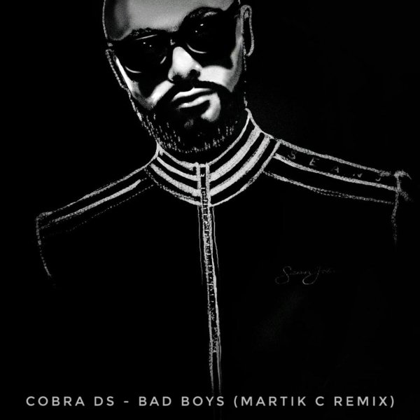 Cobra DS - Bad Boys(Martik C Edit), Martik C Edit