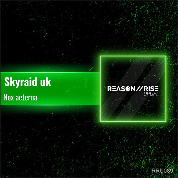SkyRaid UK - Nox aeterna (Extended Mix)