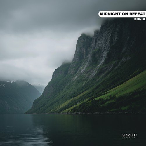 BUNIK - Midnight On Repeat