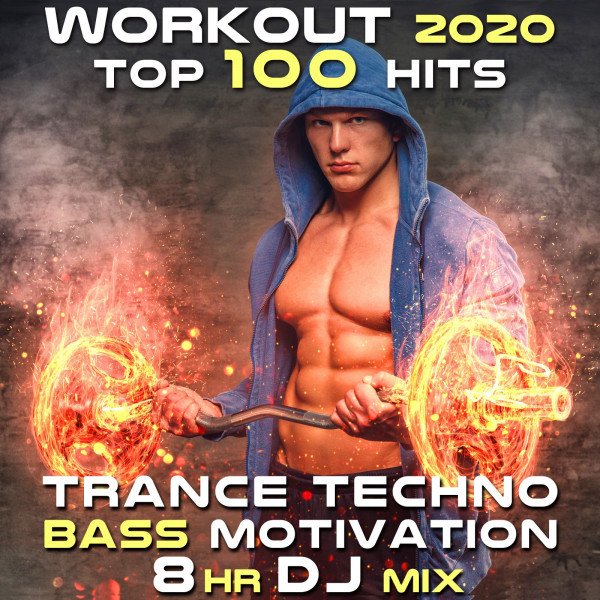 Workout Electronica - Workout 2020 Top 100 Hits Trance Techno Bass Motivation (8hr Rave Fitness DJ Mix)