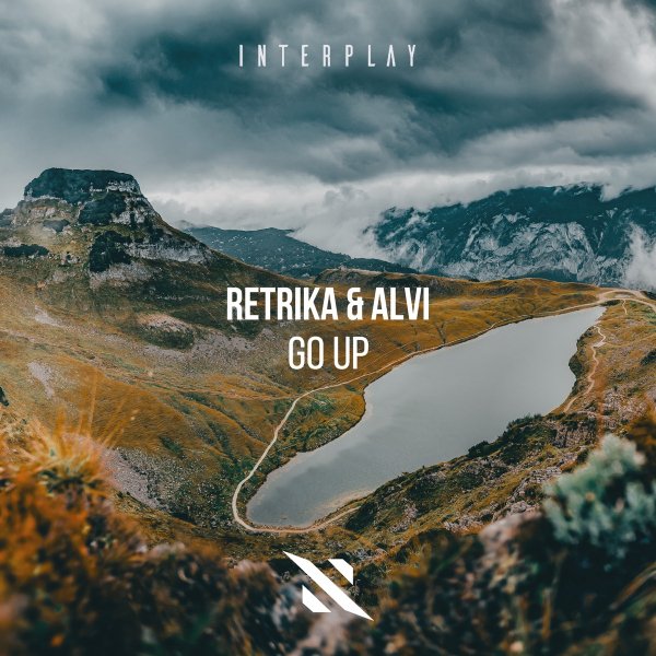 Retrika &amp; Alvi - Go Up (Original Mix)