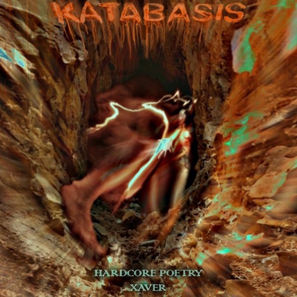 Hardcore Poetry &amp; КсавьерЪ - Katabasis